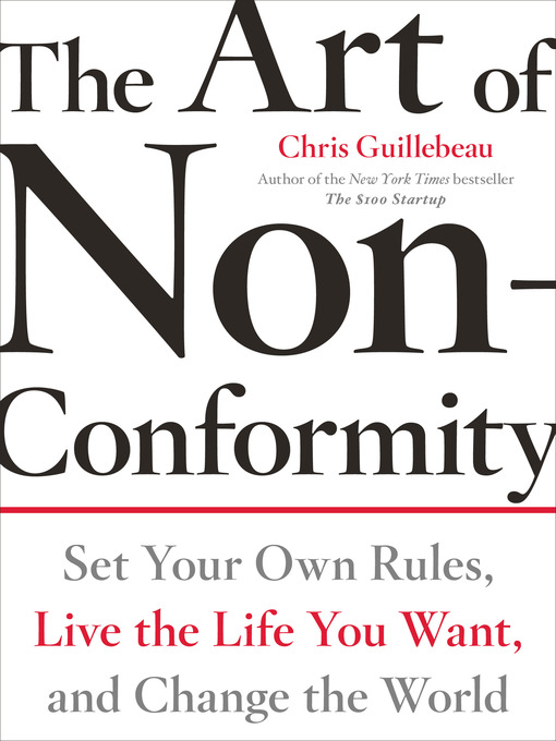 Title details for The Art of Non-Conformity by Chris Guillebeau - Available